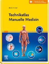 Technikatlas Manuelle Medizin