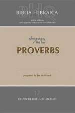 Biblia Hebraica Quinta (BHQ). Gesamtwerk zur Fortsetzung / Proverbs