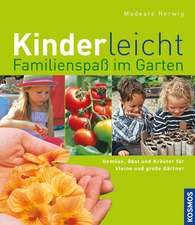 Herwig, M: Kinderleicht/Familienspaß im Garten