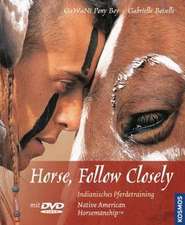 Horse, Follow Closely