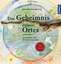 Das Geheimnis deines Ortes