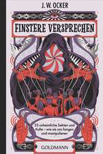 Finstere Versprechen