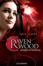 James, M: Ravenwood 2/Gefangene der Dämmerung