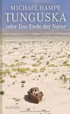 Tunguska oder Das Ende der Natur