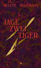 Jage zwei Tiger