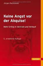 Keine Angst vor der Akquise!