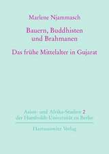 Bauern, Buddhisten Und Brahmanen: Das Fruhe Mittelalter in Gujarat