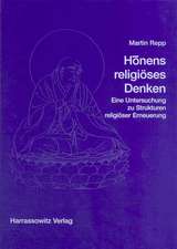 Honens Religioses Denken: Eine Untersuchung Zu Strukturen Religioser Erneuerung