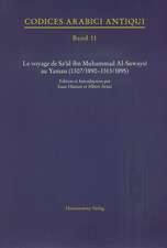 Le Voyage de Sa'id Ibn Muhammad Al-Suwaysi Au Yaman (1307/1890-1313/1895): Streiflichter Aus Agyptens Geschichte Zu Ehren Von Gunter Dreyer