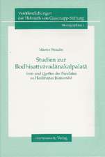 Studien Zur Bodhisattvavadanakalpalata: Texte Und Quellen Der Parallelen Zu Haribhattas Jatakamala