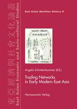 Trading Networks in Early Modern East Asia