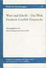 Wort und Schrift - Das Werk Friedrich Gottlieb Klopstocks