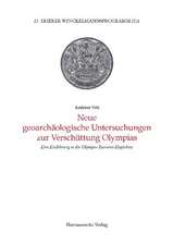 Neue geoarchäologische Untersuchungen zur Verschüttung Olympias