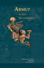 Armut in Der Renaissance: Hofgeistlichkeit Im Europa Der Fruhen Neuzeit (1500-1800)