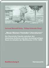 'Neue Bienen Fremder Literaturen': Der Literarische Transfer Zwischen Den Slawischen Kulturen Und Dem Deutschsprachigen Raum Im Zeitalter Der Weltlite