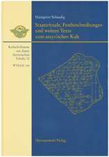 Staatsrituale, Festbeschreibungen und weitere Texte zum assyrischen Kult