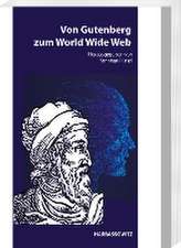 Von Gutenberg zum World Wide Web