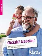 Schmidt, S: Glücksfall Großeltern