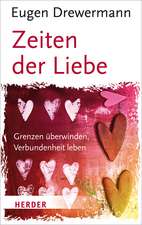 Zeiten der Liebe