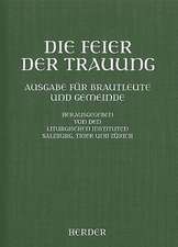 Die Feier der Trauung. Ausgabe für Brautleute und Gemeinde