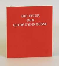 Die Feier der Gemeindemesse. Handausgabe