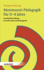 Montessori-Pädagogik für 0-4 Jahre