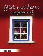 Glück und Segen zum Geburtstag