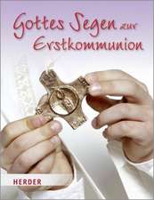 Gottes Segen zur Erstkommunion