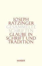 Gesammelte Schriften 9/2 - Glaube in Schrift und Tradition