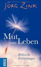 Mut zum Leben