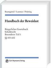 Handbuch der Beweislast - BGB Schuldrecht BT I, §§ 433-610