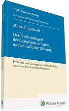 Der Neuheitsbegriff des Europäischen Patents mit einheitlicher Wirkung