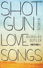 Shotgun Lovesongs