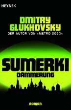 Sumerki - Dämmerung