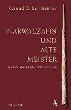 Narwalzahn und Alte Meister