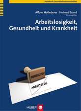 Arbeitslosigkeit, Gesundheit und Krankheit