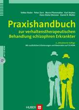 Praxishandbuch zur verhaltenstherapeutischen Behandlung schizophren Erkrankter