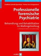 Professionelle forensische Psychiatrie