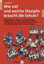 Wie viel und welche Disziplin braucht die Schule?