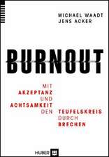 Mit ACT gegen Burnout