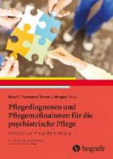 Pflegediagnosen und Pflegemaßnahmen für die psychiatrische Pflege