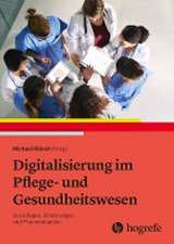 Digitalisierung im Pflege- und Gesundheitswesen