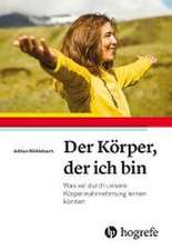 Der Körper, der ich bin