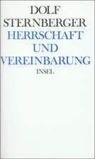 Schriften III. Herrschaft und Vereinbarung