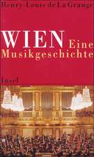 Wien. Eine Musikgeschichte