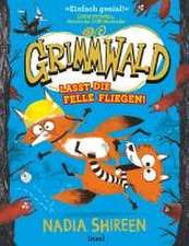 Grimmwald: Lasst die Felle fliegen! - Band 2