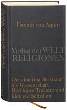 Die doctrina christiana als Wissenschaft - Berühmte Traktate und kleinere Schriften