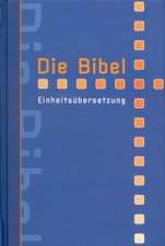 Die Bibel. Einheitsübersetzung. (Taschenbibel)