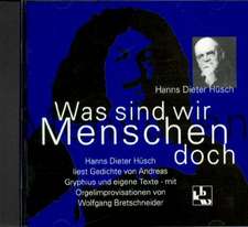 Was sind wir Menschen doch. CD