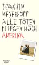 Alle Toten fliegen hoch - Amerika